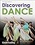 Discovering Dance