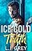 ICE-COLD Truth