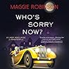 Who's Sorry Now? by Maggie Robinson