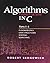 Algorithms in C, Parts 1-4: Fundamentals, Data Structures, Sorting, Searching