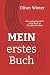 MEIN erstes Buch: Das wahrs...