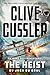 Clive Cussler The Heist (An Isaac Bell Adventure)