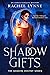 Shadow Gifts