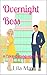 Overnight Boss by Lila May Overnight Boss by Lila May