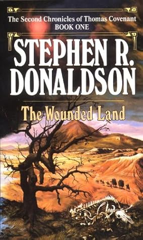 The Wounded Land (The Second Chronicles: Thomas Covenant the Unbeliever Book 1)