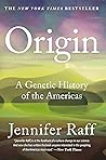 Book cover for Origin: A Genetic History of the Americas