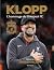 KLOPP L'hommage du Liverpool FC by Liverpool FC KLOPP L'hommage du Liverpool FC by Liverpool FC