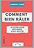 Comment bien râler : le gui...