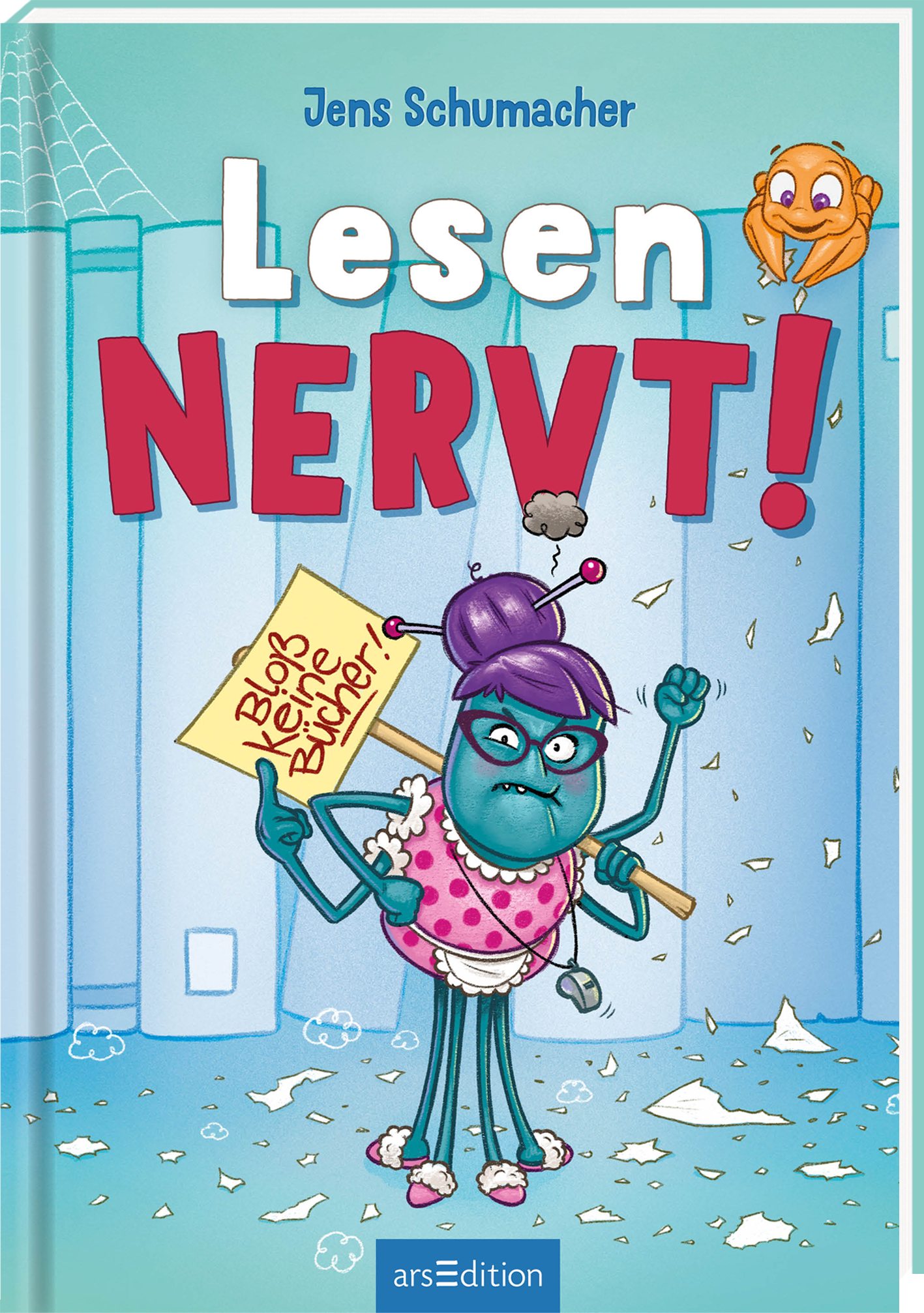 Lesen NERVT! – Bloß keine Bücher! (Hardcover)