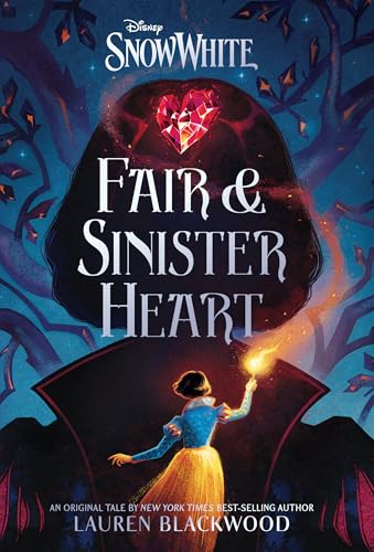 Snow White: Fair & Sinister Heart (Disney Snow White)