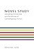 Novel Study: Decoding the Secrets and Structures of Contemporary Fiction