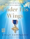 Under His Wings: ...