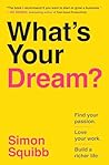 What's Your Dream...