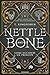 Nettle and Bone: Come uccid...