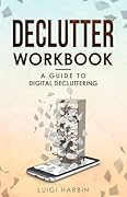 A Guide to Digital Decluttering