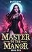Master of the Manor 2