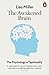 The Awakened Brain: The Psychology of Spirituality and Our Search for Meaning