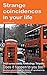 Strange coincidences in your life. Small curious events. Forebodings. Telepathy. Does it happen to you too? Quantum physics and the theory of synchronicity explain extrasensory phenomena.