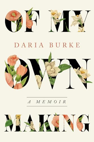 Of My Own Making: A Memoir (Hardcover)