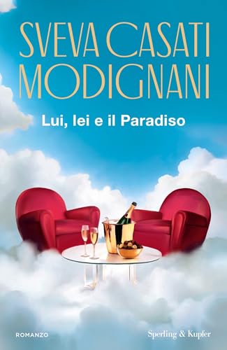Lui, lei e il Paradiso (Italian Edition)