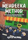 The Mehdeeka Meth...