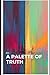 A Palette of Truth by m aa