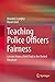 Teaching Police Officers Fa...