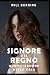 Signore del Regno: Nuovo Si...