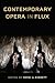 Contemporary Opera in Flux