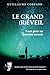 Le Grand (R)Éveil by Guillaume Corpard