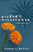 Wicked & Wildflower (Pacific Shores, #2)