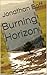 Burning Horizon by Jonathan Boff