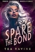 Spare the Bond