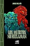 Los muertos no re...