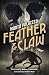 Piccadilly Press Feather and Claw a mysterious curse, a fast-paced adventure, and a secret that will change everything.