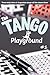 The Tango Playground: Your Daily Dose of Argentine Tango - Part 1