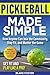 Pickleball Made Simple by Blake Foster