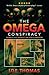 The Omega Conspiracy: Satan's Last Assault On God's Kingdom