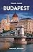 BUDAPEST TRAVEL GUIDE: EXPE...