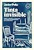 Tinta invisible: Sobre la p...