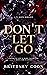 Don't Let Go
