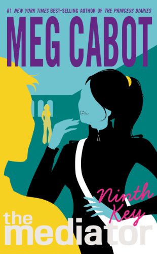 The Mediator #2: Ninth Key: A Funny and Thrilling Young Adult Romance with Ghosts, Murder, and Dark Secrets