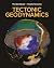 Tectonic Geodynamics