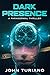 Dark Presence: A Paranormal...
