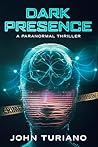 Dark Presence by John Turiano