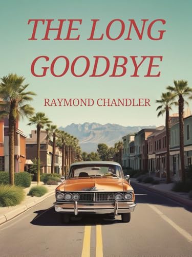 The Long Goodbye