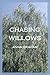 Chasing Willows