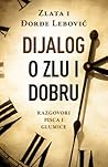 Dijalog o Zlu i Dobru Dijalog o Zlu i Dobru