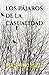LOS PÁJAROS DE LA CASUALIDAD