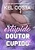 Estúpido Doutor Cupido (Portuguese Edition)